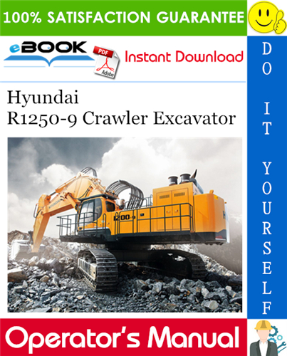 Hyundai R1250-9 Crawler Excavator Operator's Manual