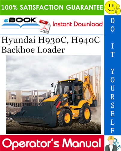 Hyundai H930C, H940C Backhoe Loader Operator's Manual