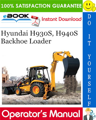 Hyundai H930S, H940S Backhoe Loader Operator's Manual
