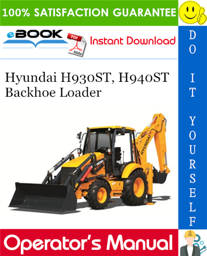 Hyundai H930ST, H940ST Backhoe Loader Operator's Manual