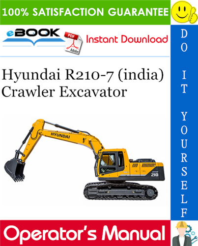 Hyundai R210-7 (india) Crawler Excavator Operator's Manual