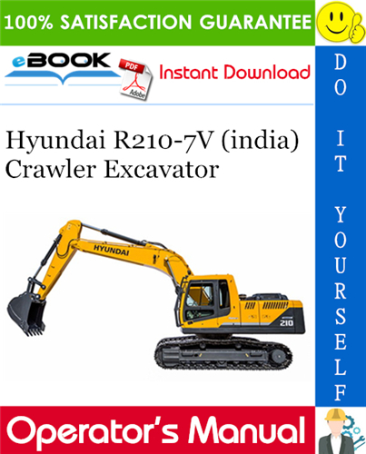 Hyundai R210-7V (india) Crawler Excavator Operator's Manual