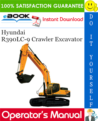 Hyundai R390LC-9 Crawler Excavator Operator's Manual