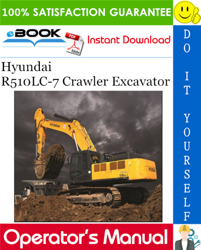 Hyundai R510LC-7 Crawler Excavator Operator's Manual