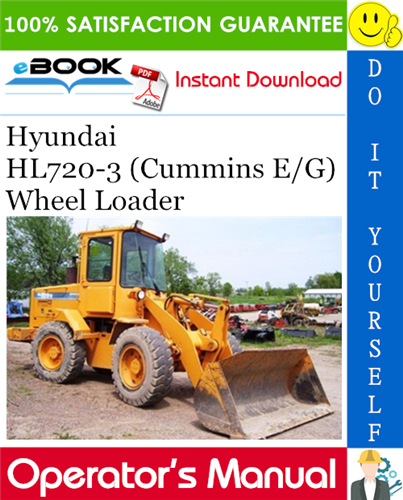 Hyundai HL720-3 (Cummins E/G) Wheel Loader Operator's Manual