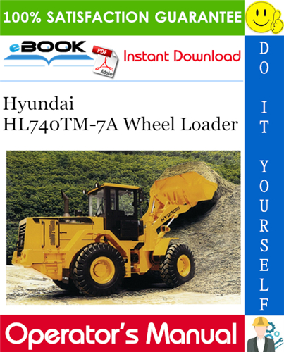 Hyundai HL740TM-7A Wheel Loader Operator's Manual