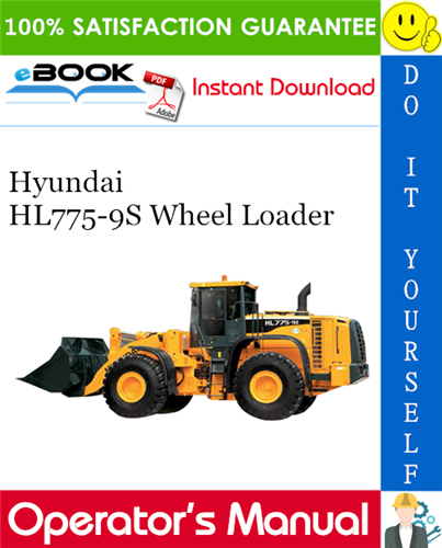 Hyundai HL775-9S Wheel Loader Operator's Manual