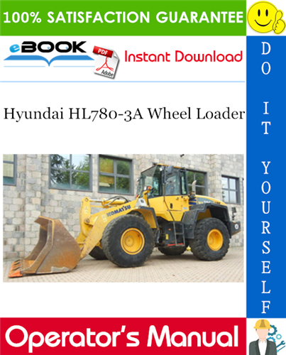 Hyundai HL780-3A Wheel Loader Operator's Manual
