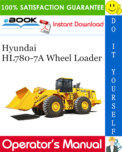 Hyundai HL780-7A Wheel Loader Operator's Manual