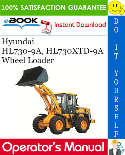 Hyundai HL730-9A, HL730XTD-9A Wheel Loader Operator's Manual