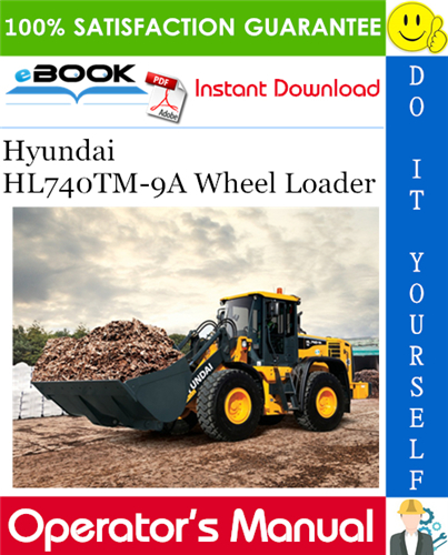Hyundai HL740TM-9A Wheel Loader Operator's Manual