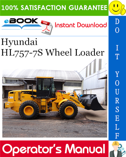 Hyundai HL757-7S Wheel Loader Operator's Manual