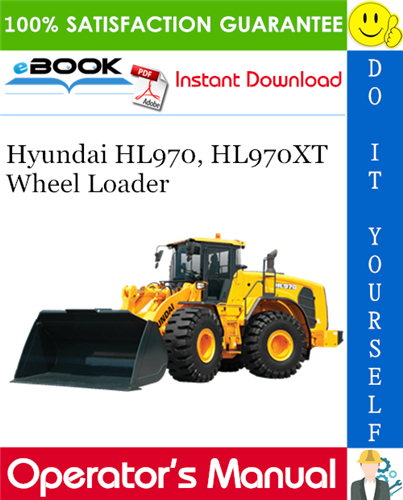 Hyundai HL970, HL970XT Wheel Loader Operator's Manual