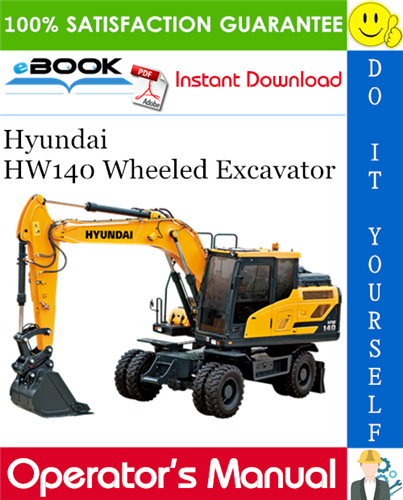 Hyundai HW140 Wheeled Excavator Operator's Manual