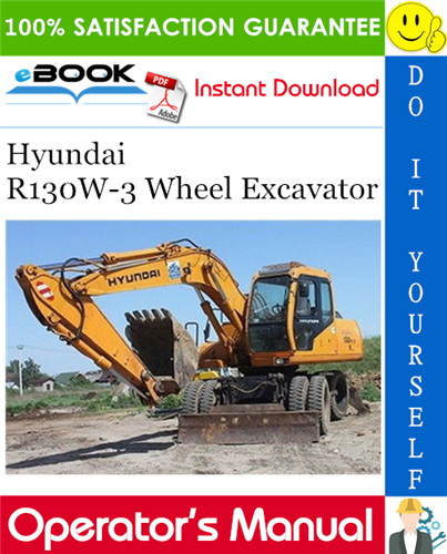 Hyundai R130W-3 Wheel Excavator Operator's Manual