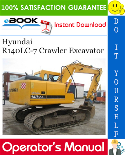 Hyundai R140LC-7 Crawler Excavator Operator's Manual