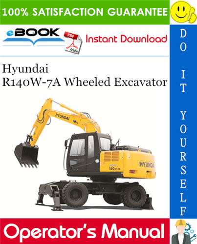 Hyundai R140W-7A Wheeled Excavator Operator's Manual
