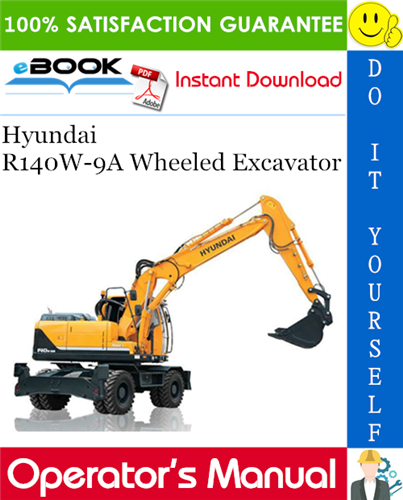 Hyundai R140W-9A Wheeled Excavator Operator's Manual