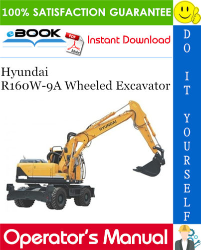Hyundai R160W-9A Wheeled Excavator Operator's Manual