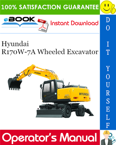 Hyundai R170W-7A Wheeled Excavator Operator's Manual
