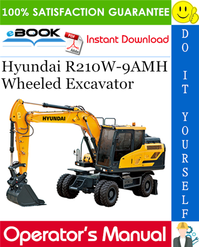 Hyundai R210W-9AMH Wheeled Excavator Operator's Manual