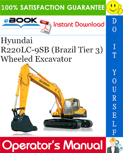 Hyundai R220LC-9SB (Brazil Tier 3) Wheeled Excavator Operator's Manual
