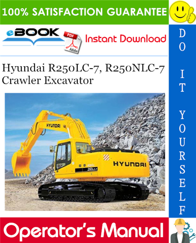 Hyundai R250LC-7, R250NLC-7 Crawler Excavator Operator's Manual
