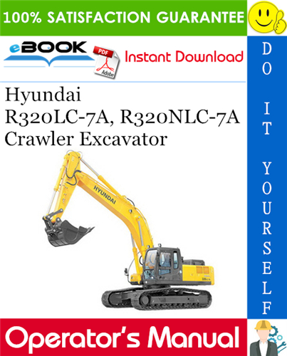 Hyundai R320LC-7A, R320NLC-7A Crawler Excavator Operator's Manual