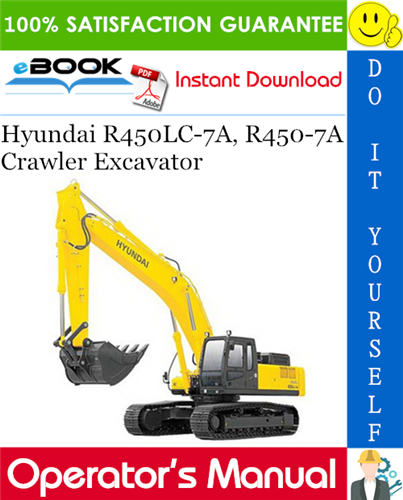 Hyundai R450LC-7A, R450-7A Crawler Excavator Operator's Manual