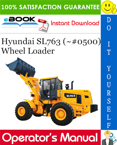 Hyundai SL763 (~#0500) Wheel Loader Operator's Manual
