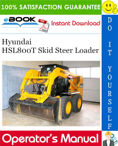 Hyundai HSL800T Skid Steer Loader Operator's Manual