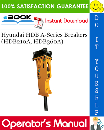 Hyundai HDB A-Series Breakers (HDB210A, HDB360A) Operator's Manual