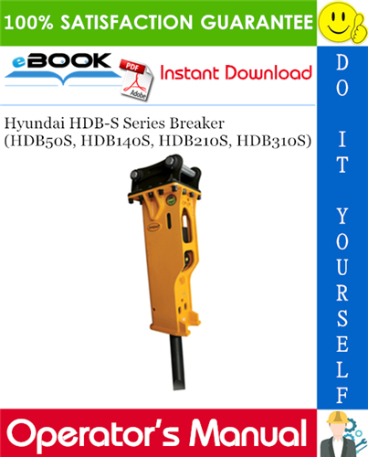 Hyundai HDB-S Series Breaker (HDB50S, HDB140S, HDB210S, HDB310S) Operator's Manual