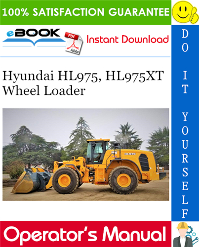 Hyundai HL975, HL975XT Wheel Loader Operator's Manual