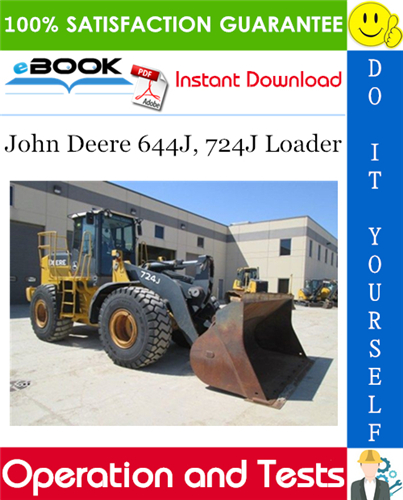 John Deere 644J, 724J Loader Operation and Tests Technical Manual
