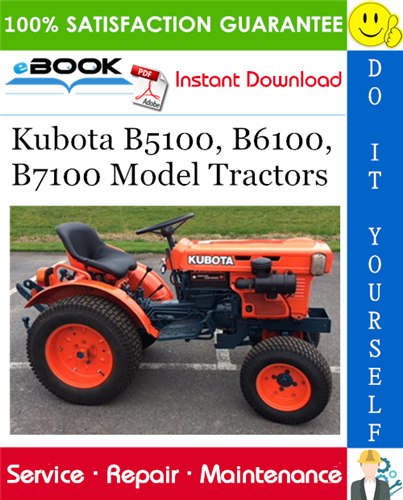 Kubota B5100, B6100, B7100 Model Tractors Service Repair Manual
