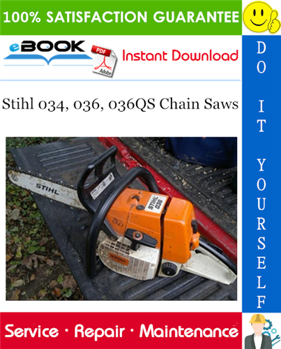 Stihl 034, 036, 036QS Chain Saws Service Repair Manual