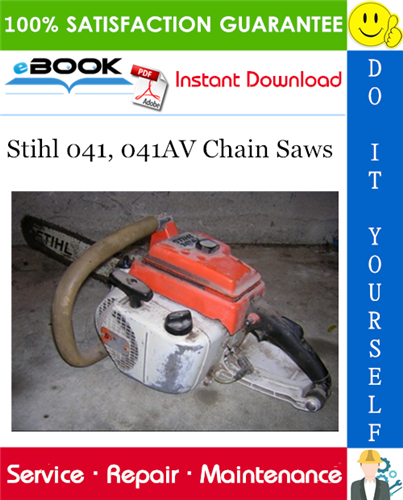Stihl 041, 041AV Chain Saws Service Repair Manual