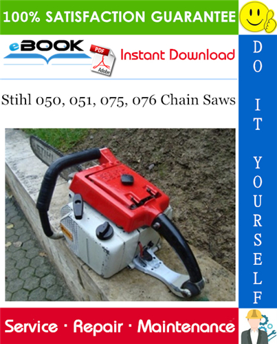 Stihl 050, 051, 075, 076 Chain Saws Service Repair Manual