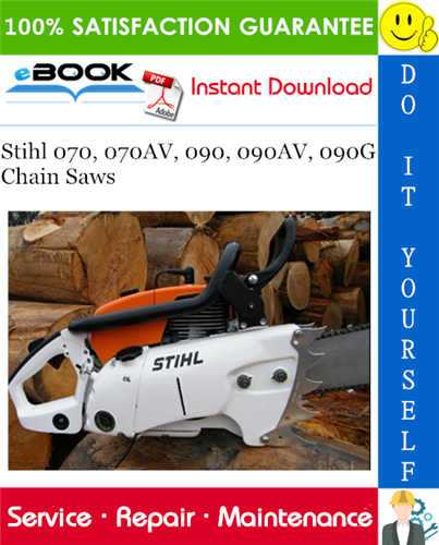 Stihl 070, 070AV, 090, 090AV, 090G Chain Saws Service Repair Manual