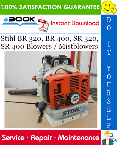 Stihl BR 320, BR 400, SR 320, SR 400 Blowers / Mistblowers Service Repair Manual