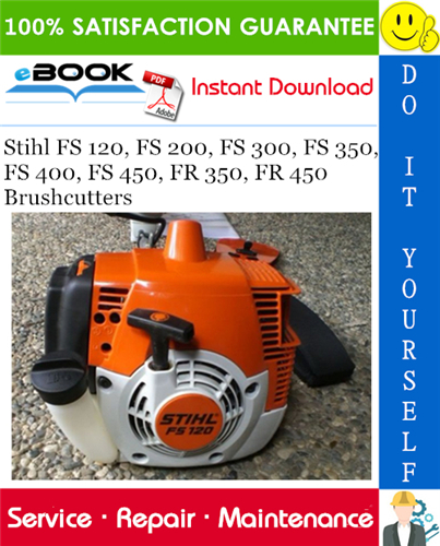 Stihl FS 120, FS 200, FS 300, FS 350, FS 400, FS 450, FR 350, FR 450 Brushcutters Service Repair Manual