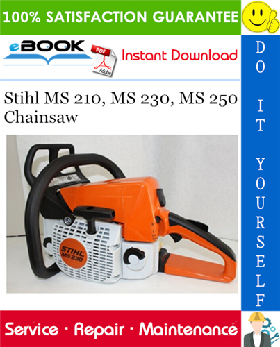 Stihl MS 210, MS 230, MS 250 Chainsaw Service Repair Manual