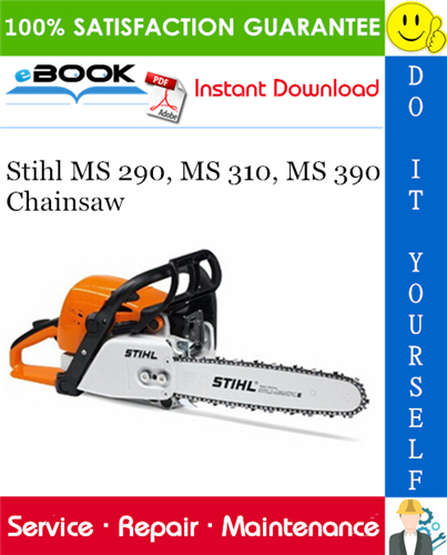 Stihl MS 290, MS 310, MS 390 Chainsaw Service Repair Manual