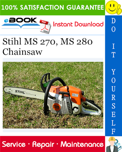 Stihl MS 270, MS 280 Chainsaw Service Repair Manual