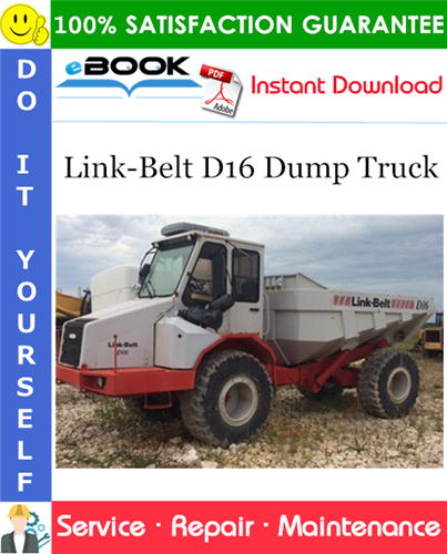 Link-Belt D16 Dump Truck Service Repair Manual