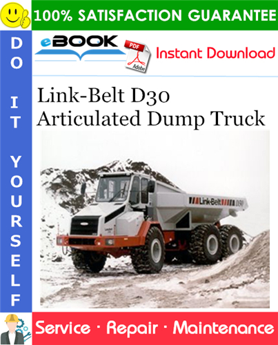 Link-Belt D30 Articulated Dump Truck Service Repair Manual