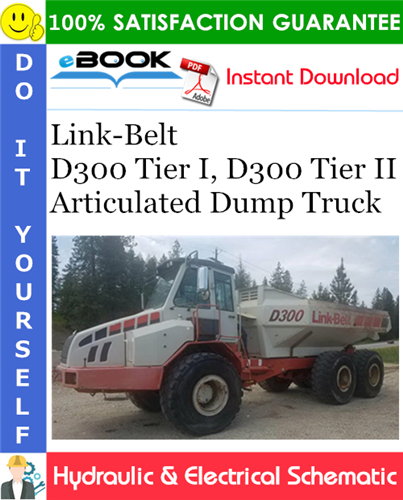 Link-Belt D300 Tier I, D300 Tier II Articulated Dump Truck Hydraulic & Electrical Schematic