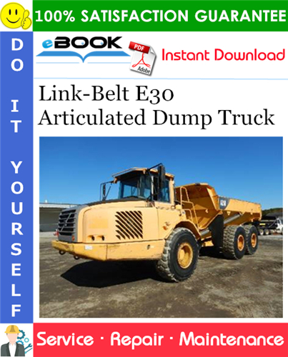 Link-Belt E30 Articulated Dump Truck Service Repair Manual