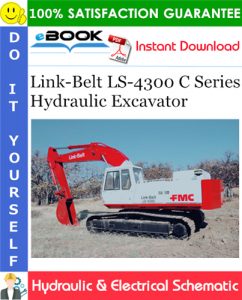 Link-Belt LS-4300 C Series Hydraulic Excavator Hydraulic & Electrical Schematic